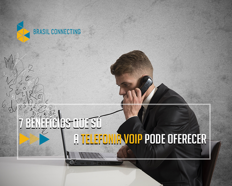 7 Benefícios da Telefonia VOIP