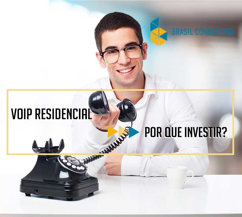 Por que investir em Voip Residencial?