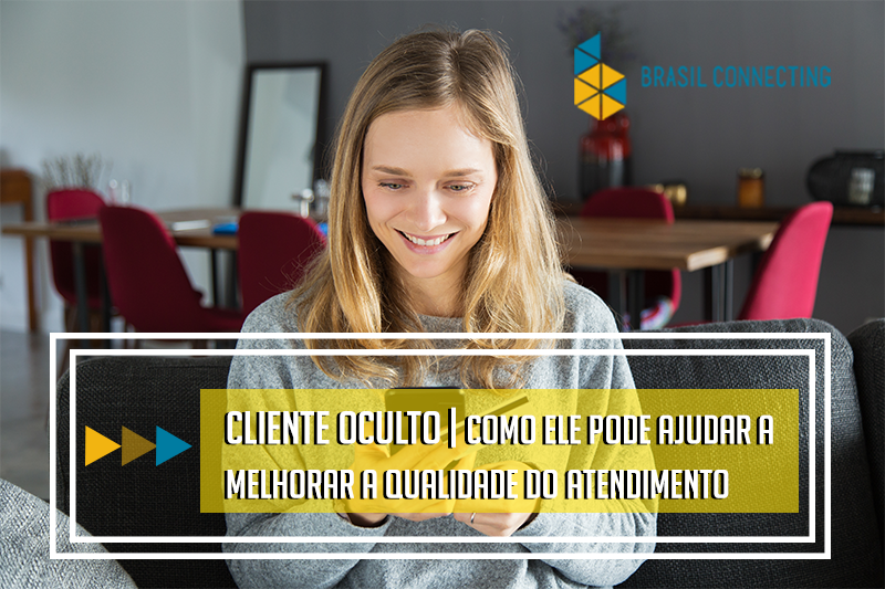 Cliente Oculto | Como ele pode ajudar a melhorar a qualidade do atendimento