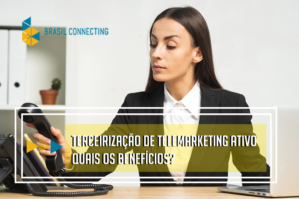 Terceirização de telemarketing ativo