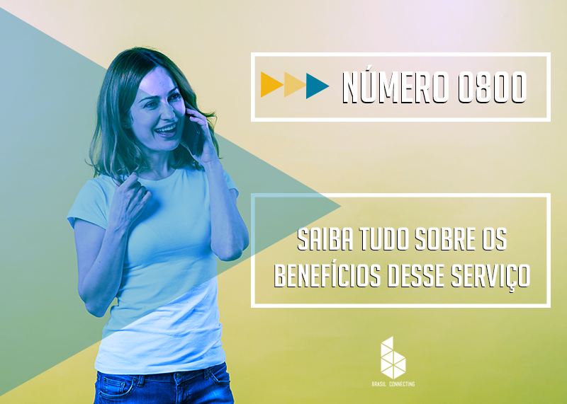 Número 0800 – Benefícios desse serviço