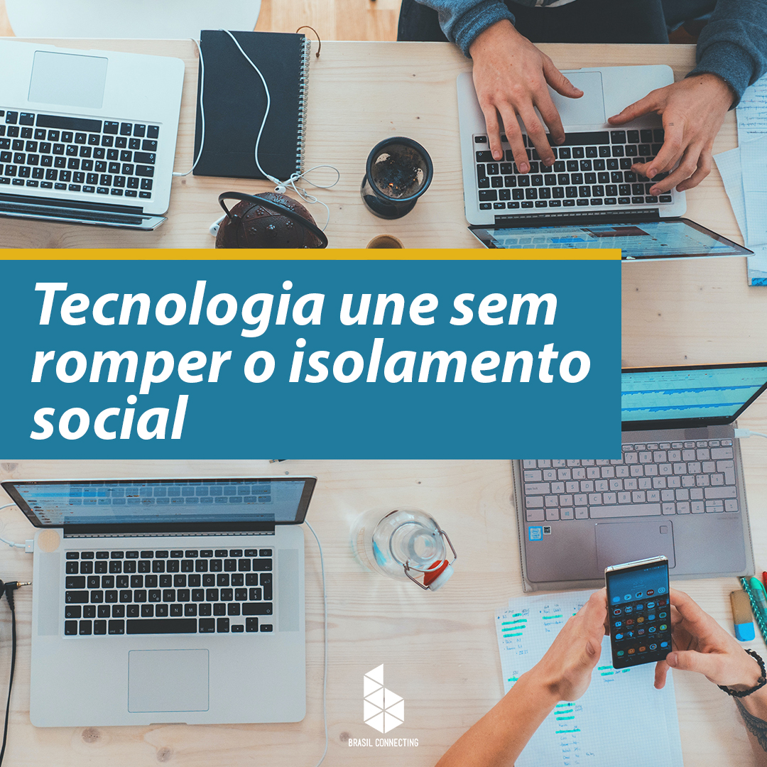 tecnlogia-une-sem-romper-o-isolamento-social