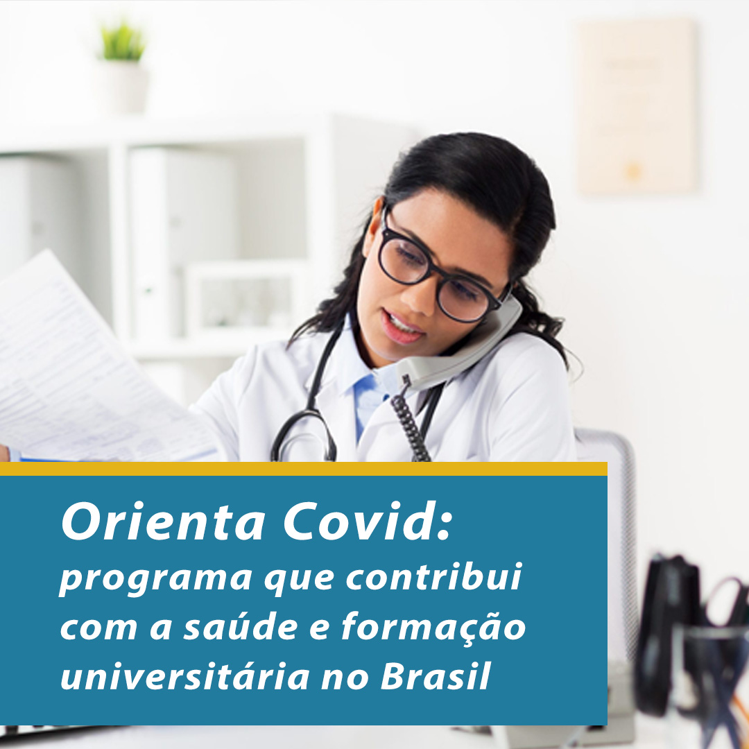 Orienta Covid: programa que contribui com saúde e formação profissional no Brasil