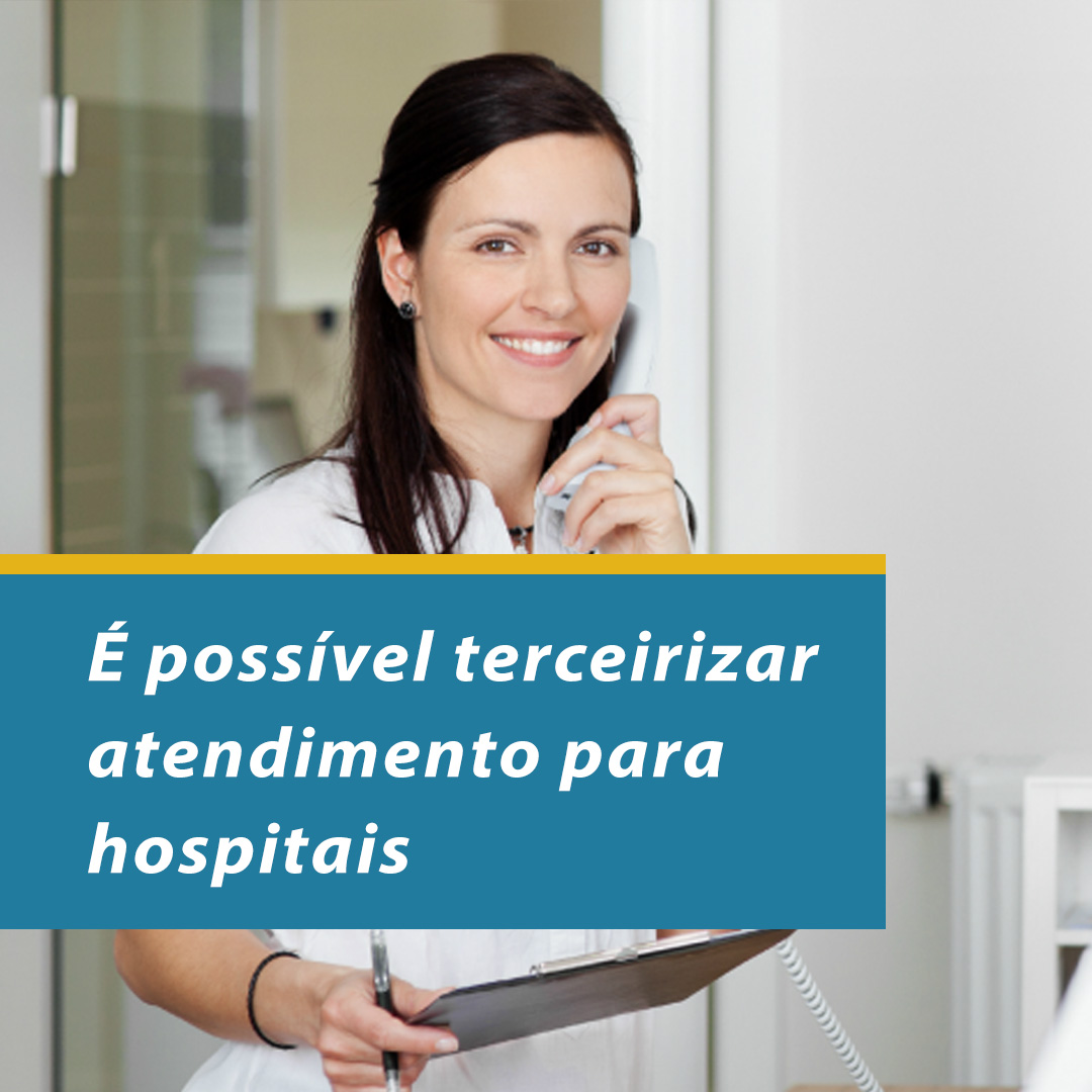 É possível terceirizar atendimento para hospitais