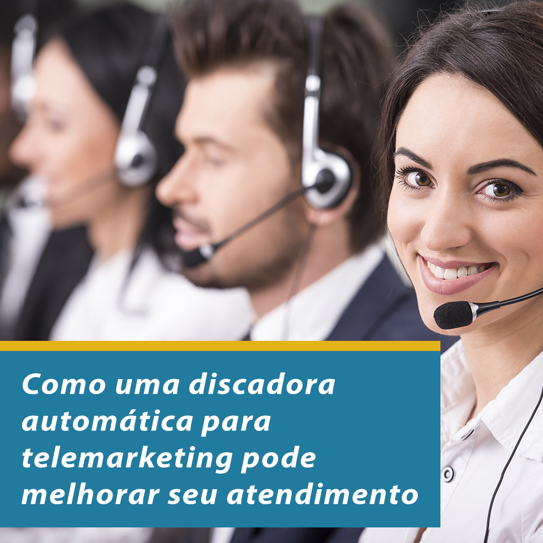 Como uma discadora automática para telemarketing pode melhorar seu atendimento