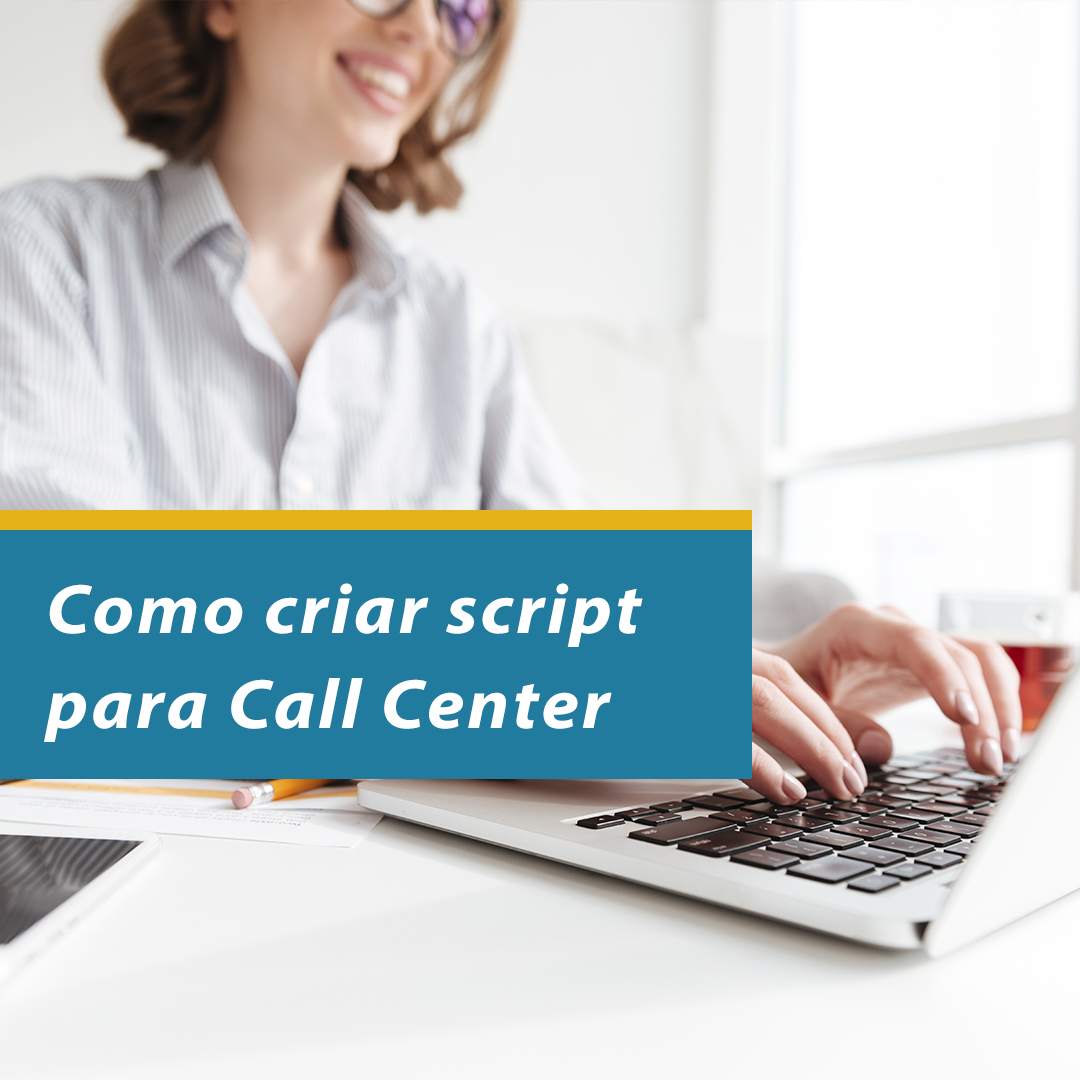 Como criar script para call center