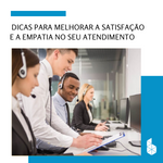 Imagem-destaque-Blog-5-DICAS-DE-COMO-MELHORAR-A-SATISFACAO-E-A-EMPATIA-DO-SEU-CLIENTE-TERCEIRIZANDO-SEU-ATENDIMENTO