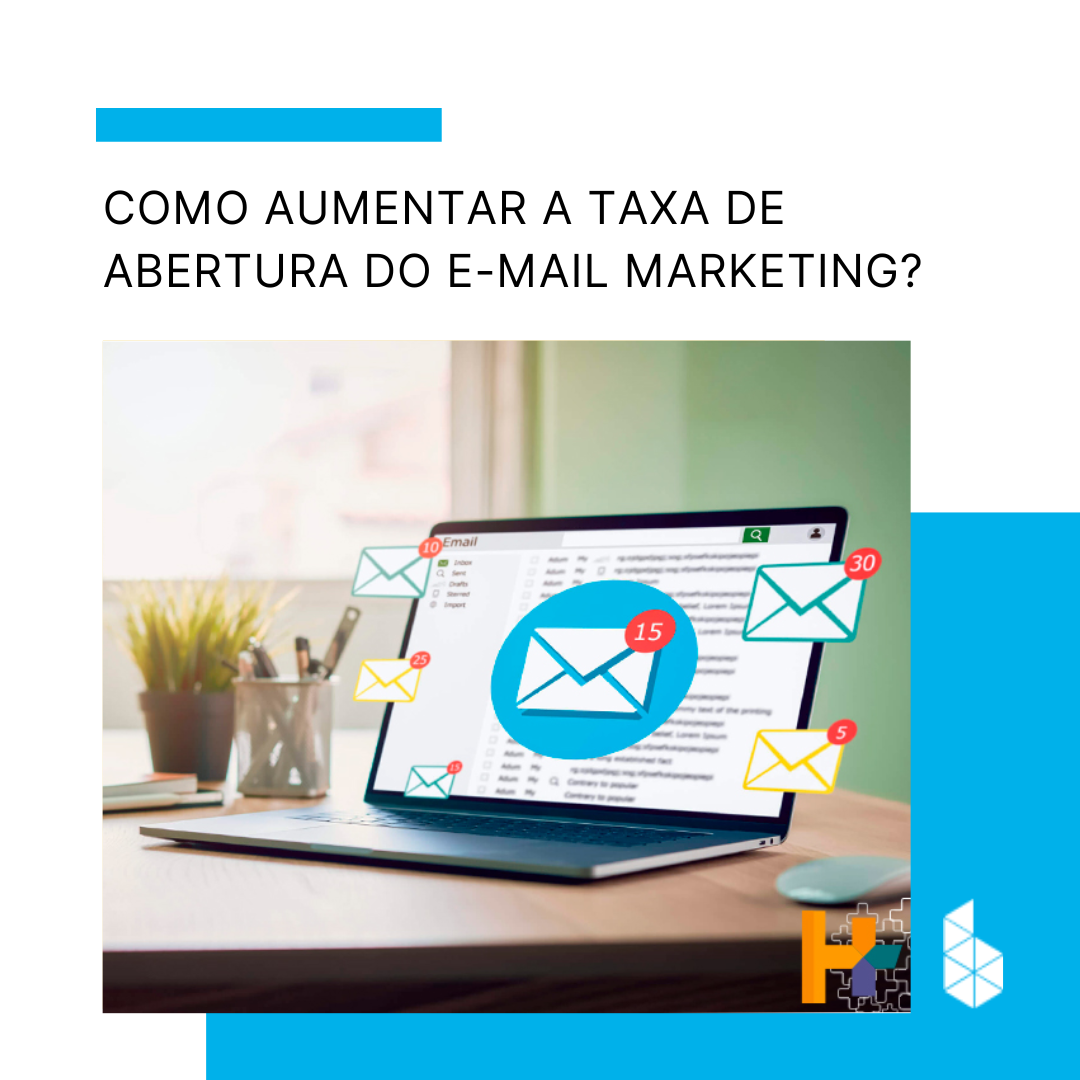 Como aumentar a taxa de abertura do e-mail marketing?